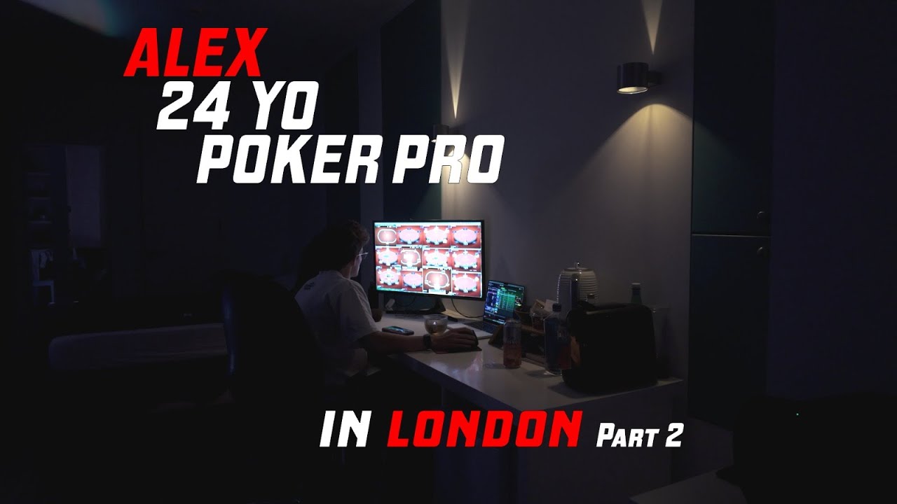 24 yo POKER PRO in LONDON, Part 2