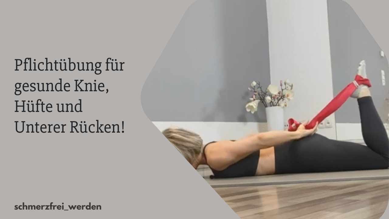 Diese Übung ist Pflichtprogramm bei Knie-, Hüft-, und unterer Rückenschmerzen!