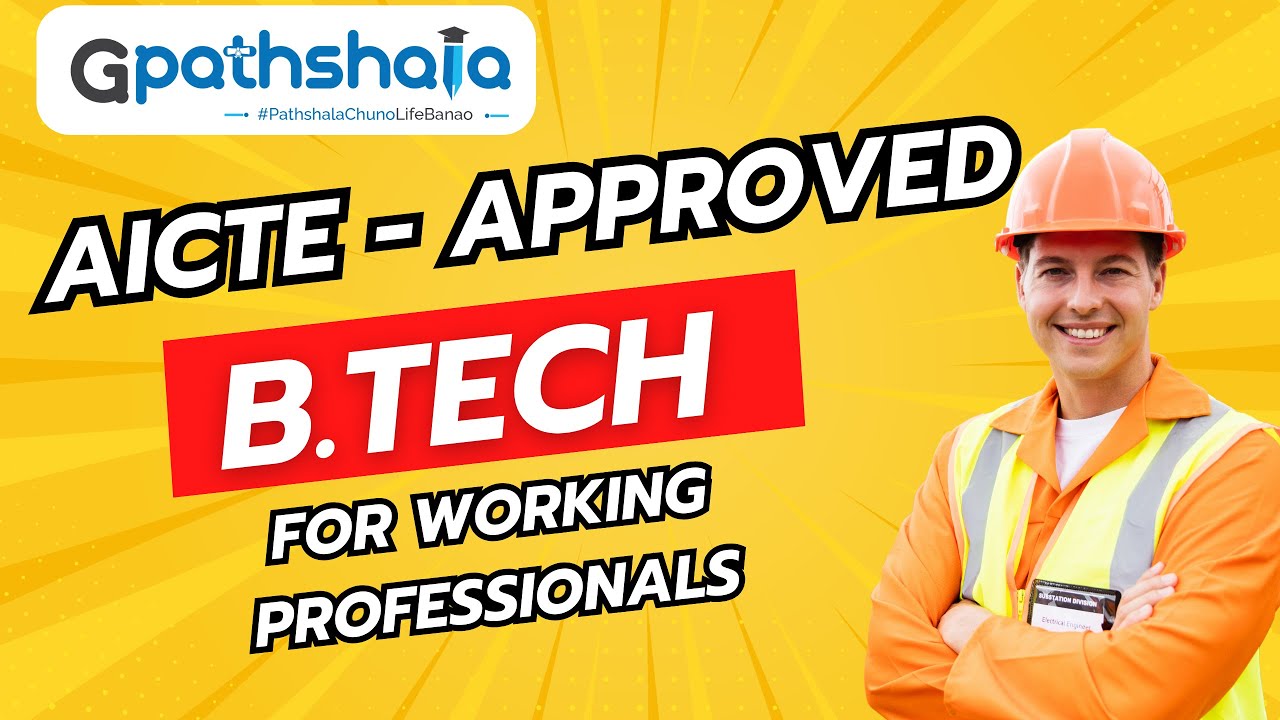 Aicte Approved B Tech For Working Professionals | Gpathshala | Engineering Colleges Direct Admission
