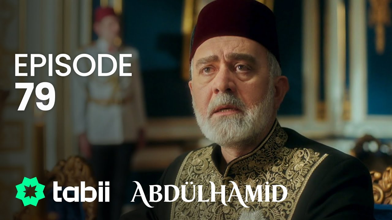Abdülhamid Episode 79