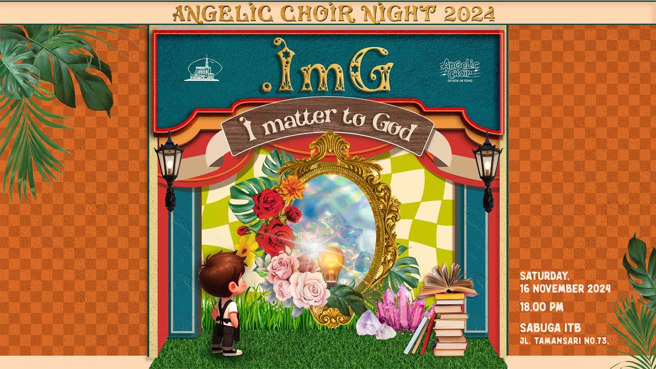 ANGELIC CHOIR NIGHT 2024 - I MATTER TO GOD