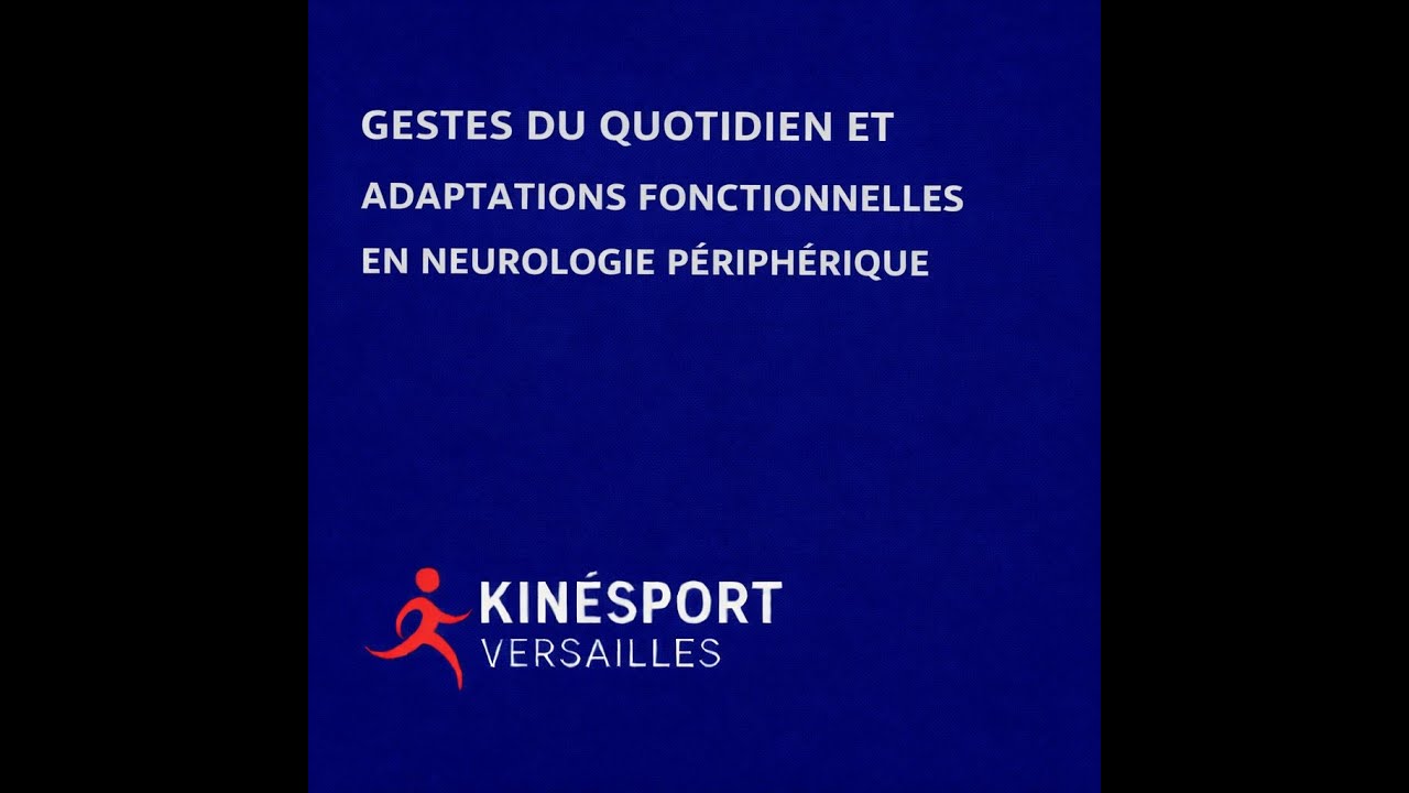 Gestes du quotidien et adaptations fonctionnelles en neurologie périphérique