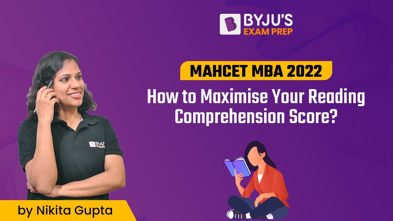 MAH CET MBA 2022 | How to Maximize Your Reading Comprehension Score? | BYJU'S Exam Prep