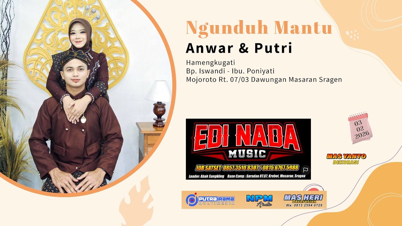 LIVE Campursari EDI NADA - NPM Audio - HERI DECORATION Wedding ANWAR & PUTRI (02 Februari 2026)