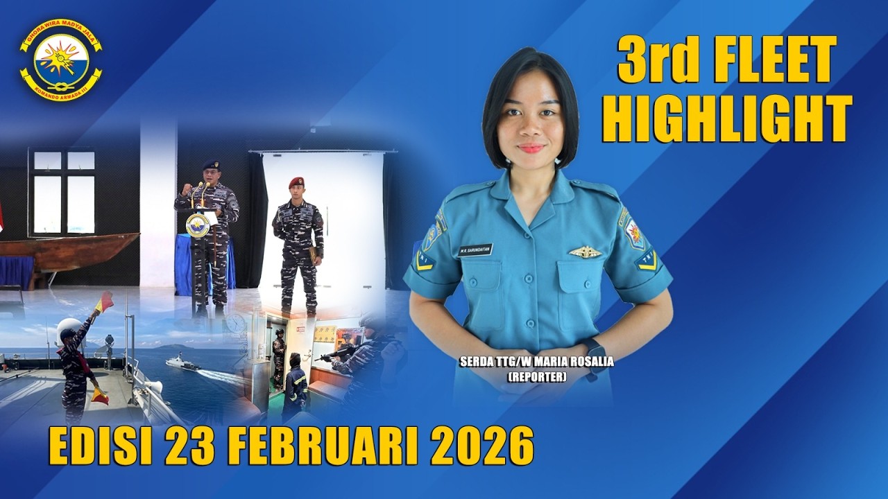 3RD FLEET HIGHLIGHT EDISI 23 FEBRUARI 2026