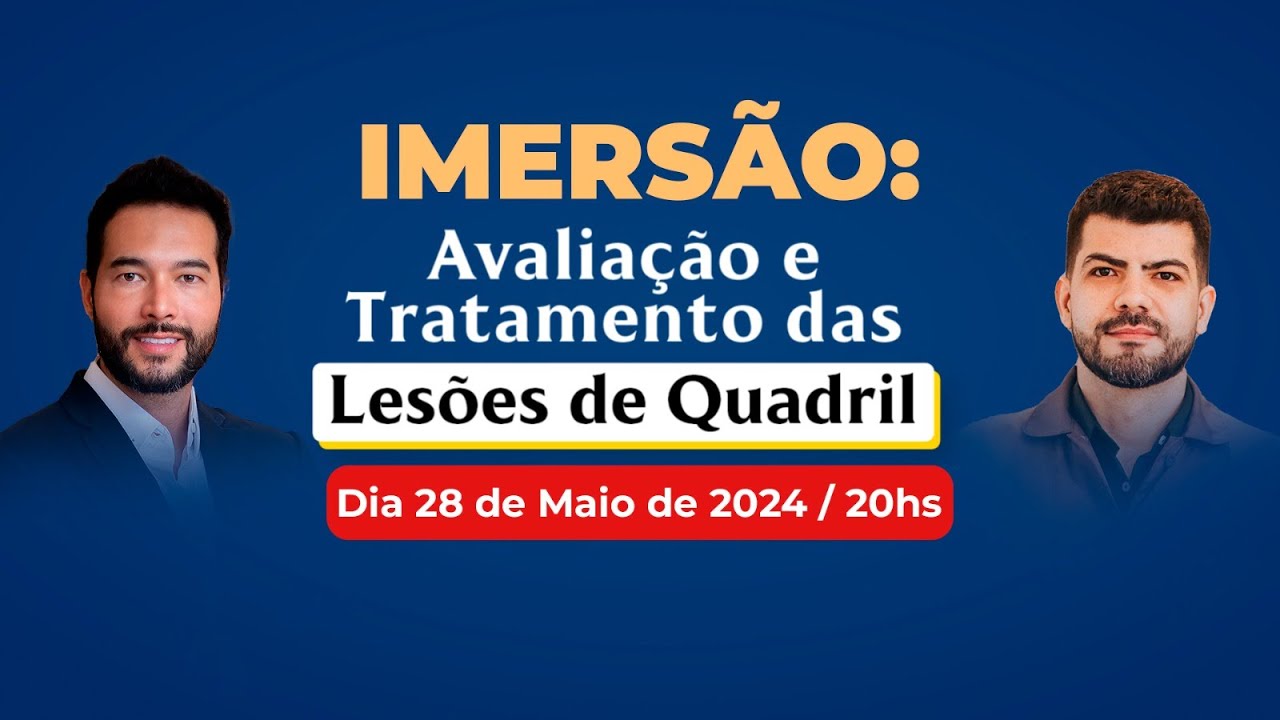 IMERSÃO: Avaliação e tratamento das lesões de QUADRIL