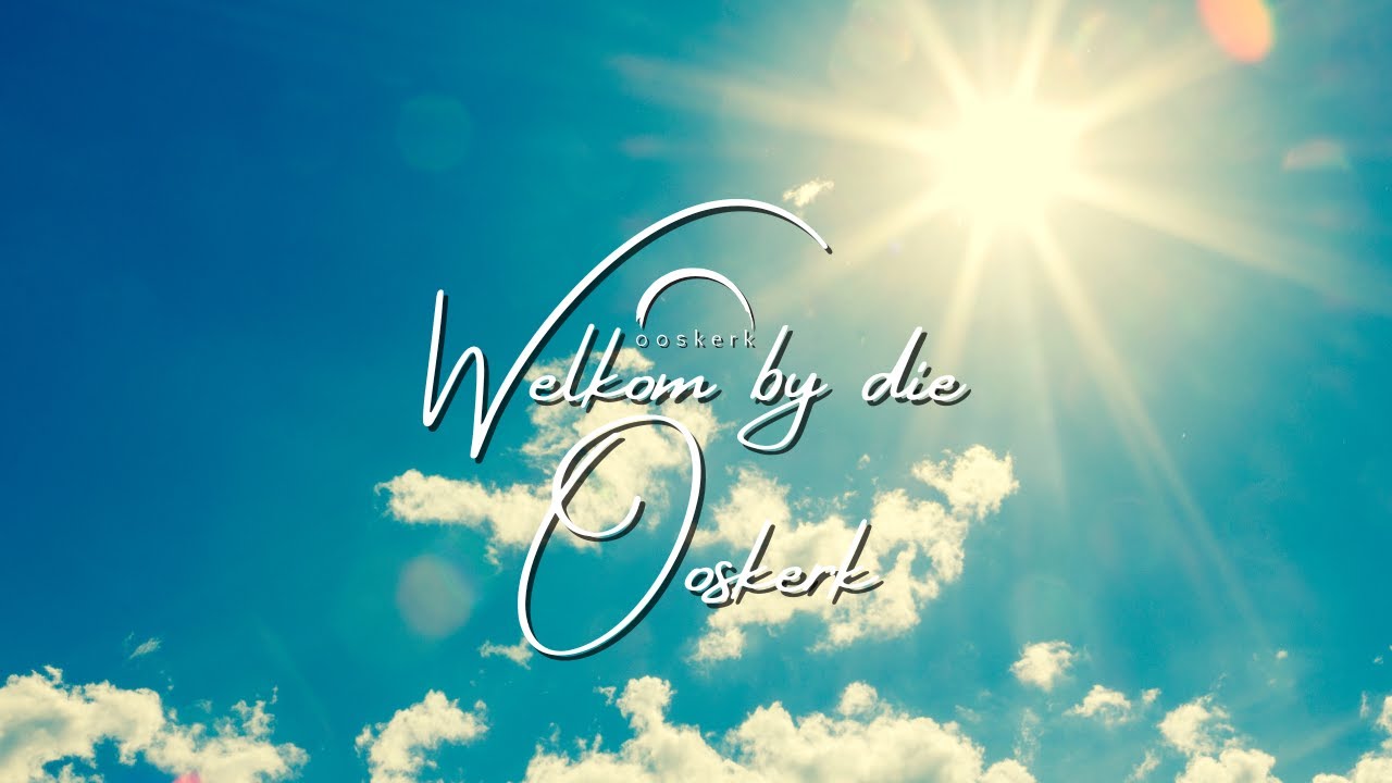 Ooskerk Aanlyn | 18 Mei | Louis Venter