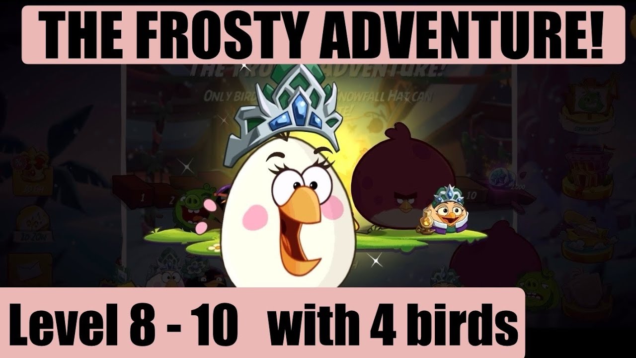 Angry Birds 2 AB2 THE FROSTY ADVENTURE! Level 8 thru 10  with 4 birds December 21, 2025