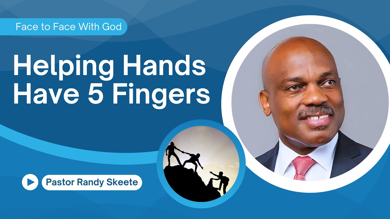 Helping Hands Have 5 Fingers | Pastor Randy Skeete | Dunlap SDA Church