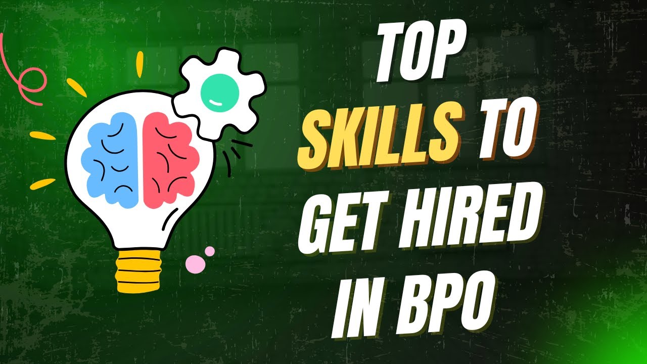 Top Skills to Get Hired in BPO.