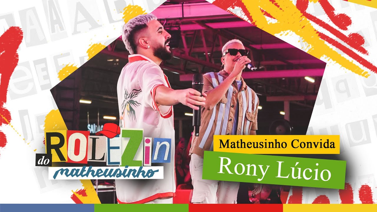 Matheusinho Convida Rony Lúcio - Rolezin do Matheusinho (Ao Vivo)