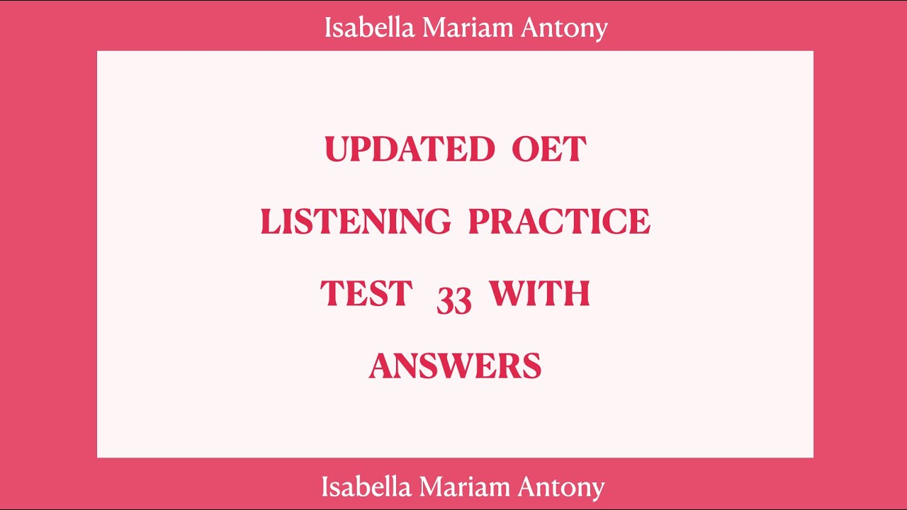 OET 2.0 LISTENING PRACTICE TEST 33