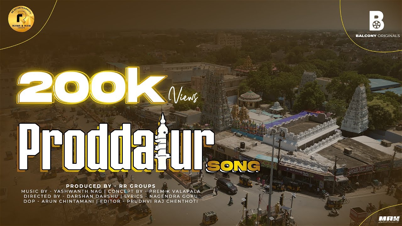 The Proddatur Song||Produced by RR Groups ||Music By Yashwanth Nag|| Lyrics by Nagendra gopu