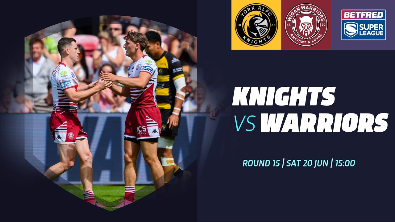 Лучшие моменты | York Knights против Wigan Warriors | Betfred Super League 2026, 15-й тур