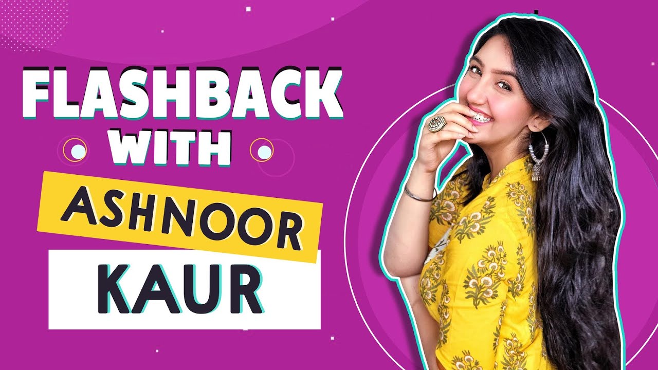 Flashback With Ashnoor Kaur | Na Bole Tum Days to Patiala Babes