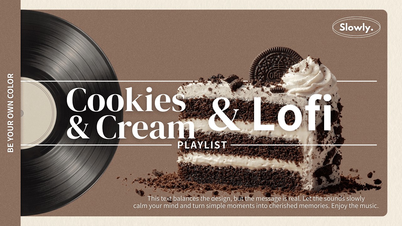 Cookies & Cream | Lofi Chill Beats for Study & Relax