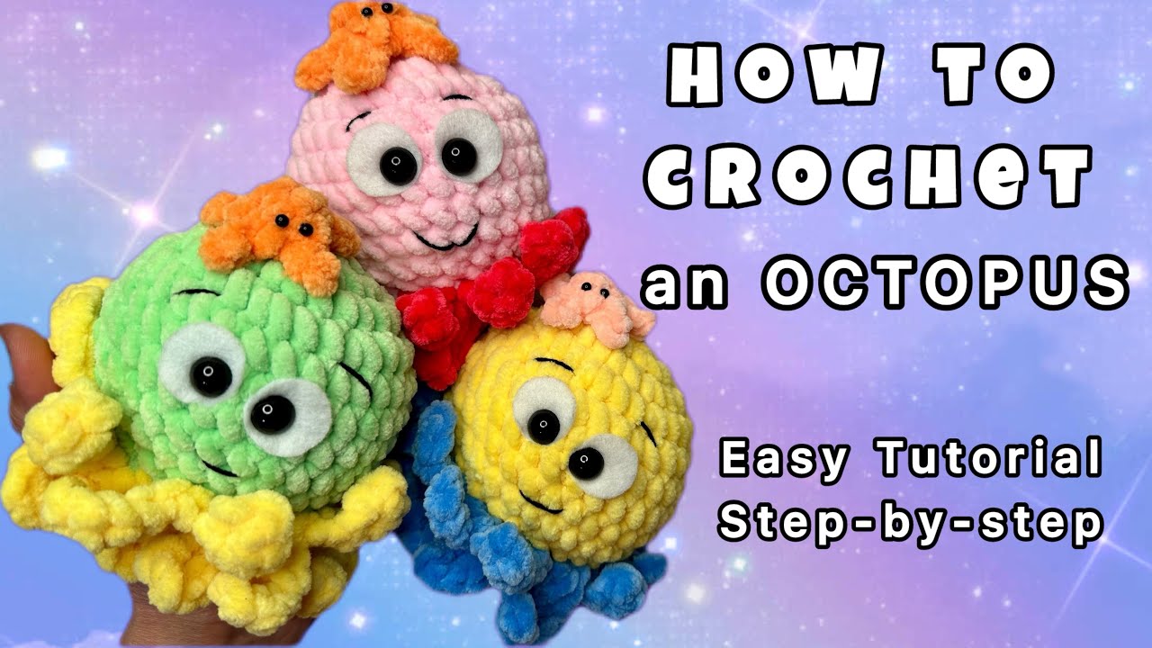How to Crochet a Plush Octopus | Easy Amigurumi Tutorial for Beginners