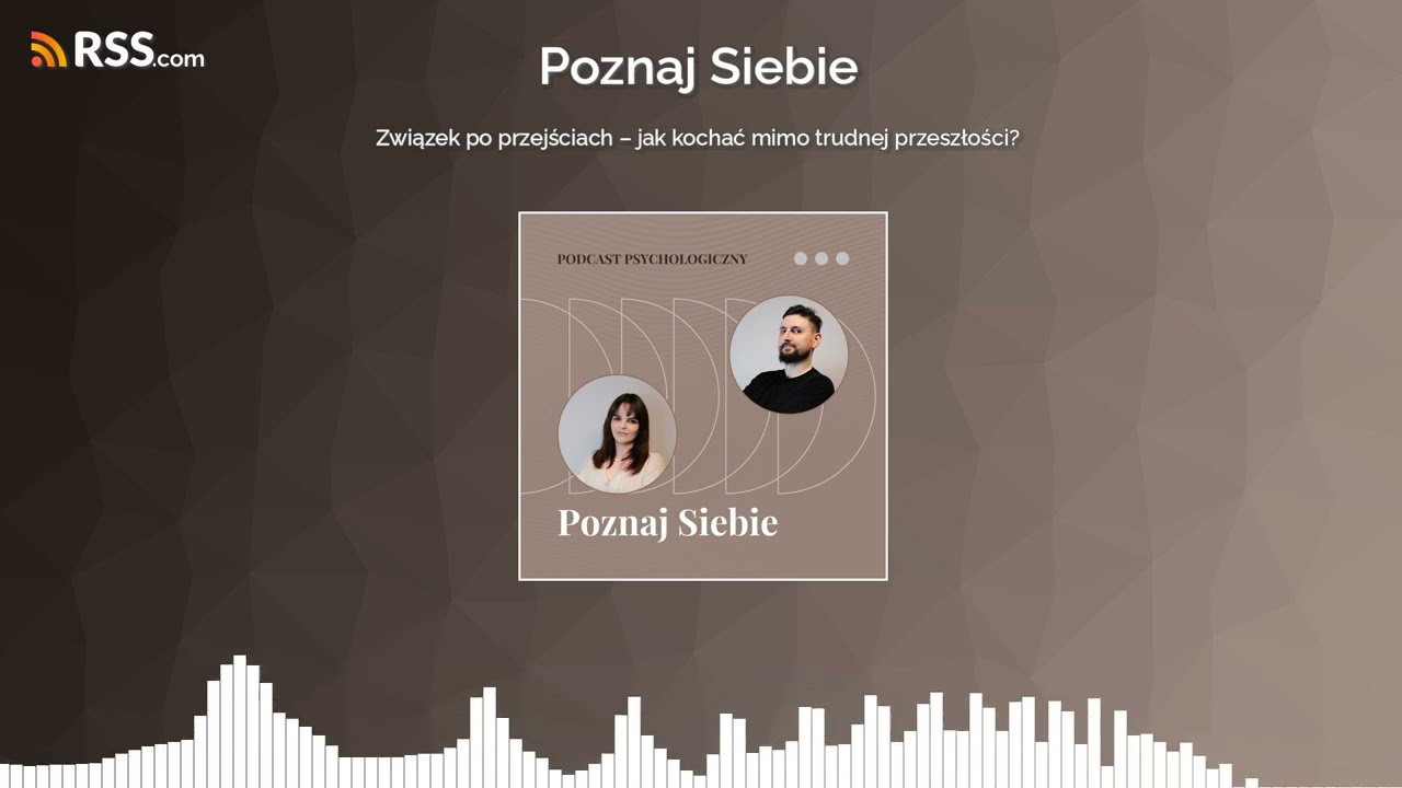 Związek po przejściach – jak kochać mimo trudnej przeszłości?