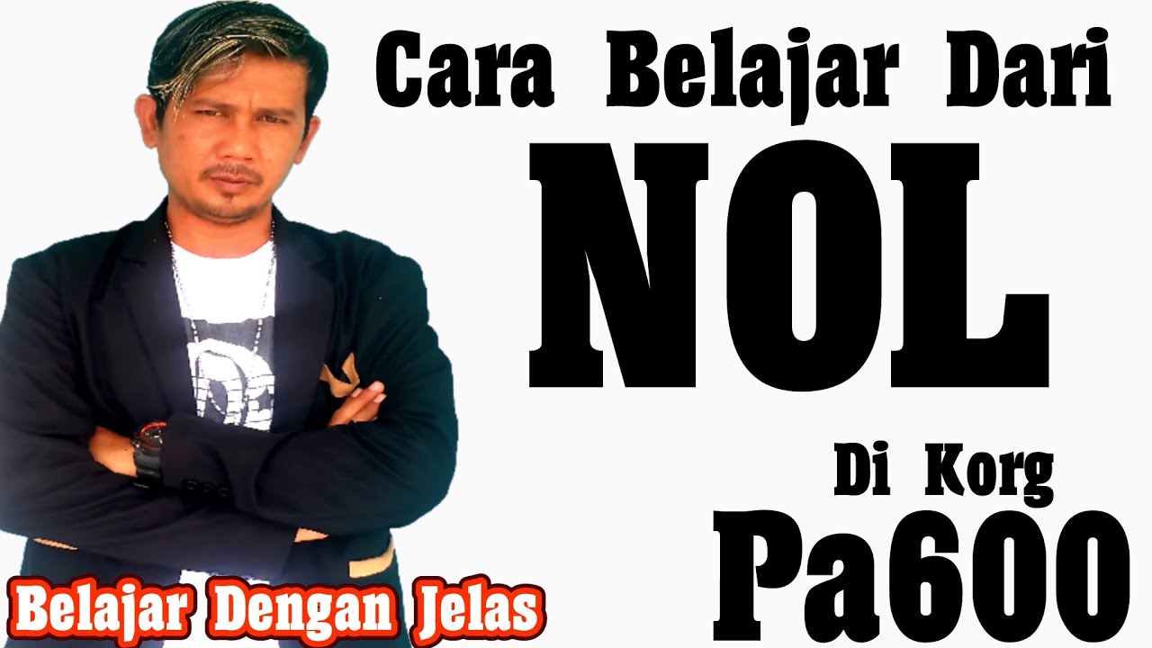 Cara Dasar Belajar keybord korg Pa600
