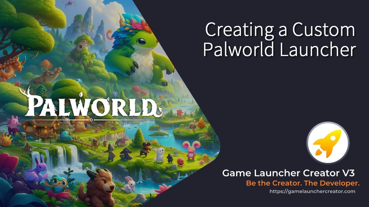 How to create a Custom Palworld Launcher