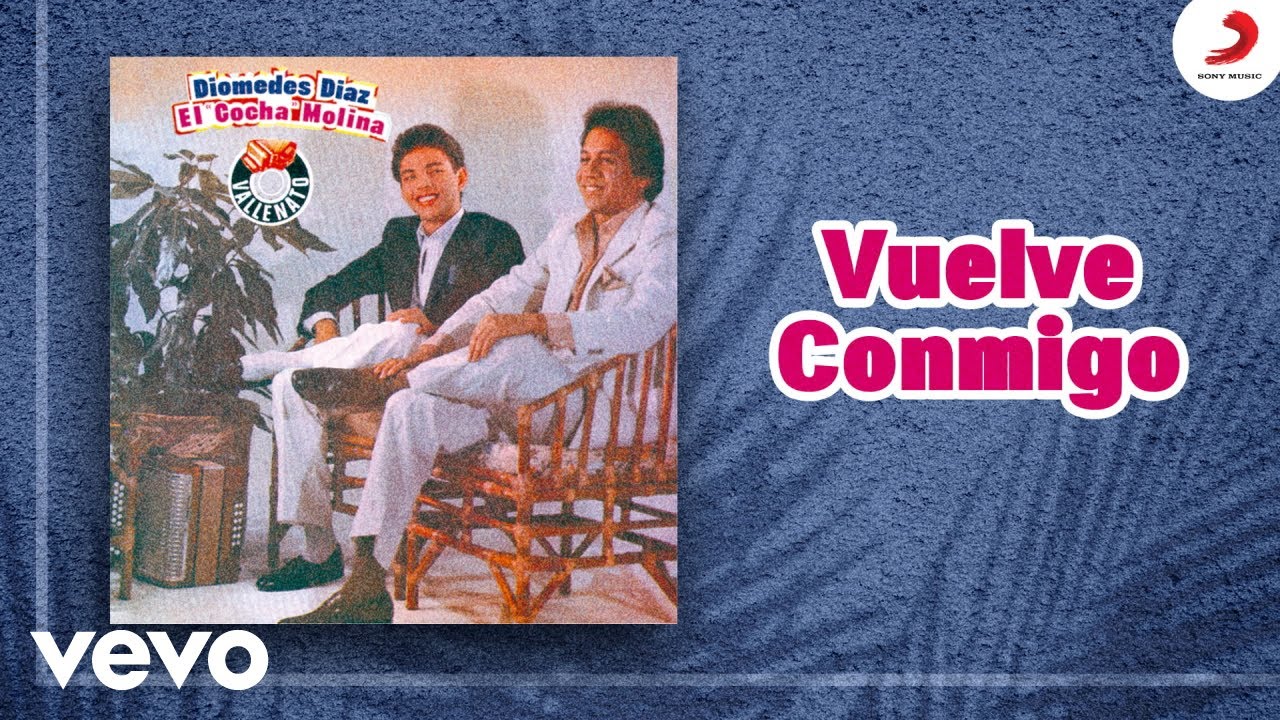 Diomedes D&iacute;az, El Cocha Molina - Vuelve Conmigo (Cover Audio)