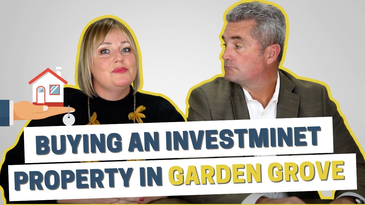 Buying An Investment Property in Garden Grove, California | Team Tackney - GMT Real Estate