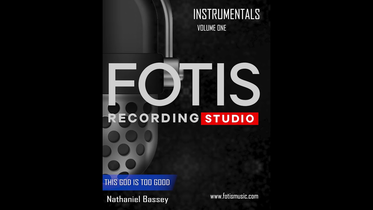 This God is too Good by Nathaniel Bassey (Instrumental)
