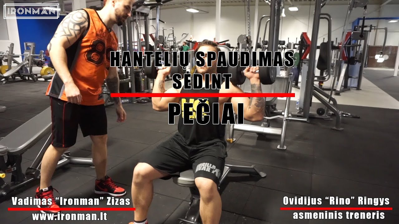 #IronAcademy. Pečiai. Hantelių spaudimas sėdint. IronMan & Rino. www.ironman.lt