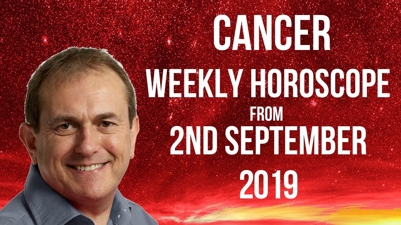 Cancer Weekly Horoscope 2nd September 2019 - is someone sincere? Be sure...