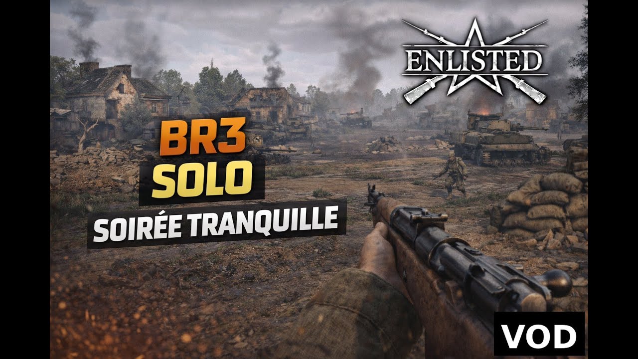 [VOD] ► Game chill BR3 | Enlisted