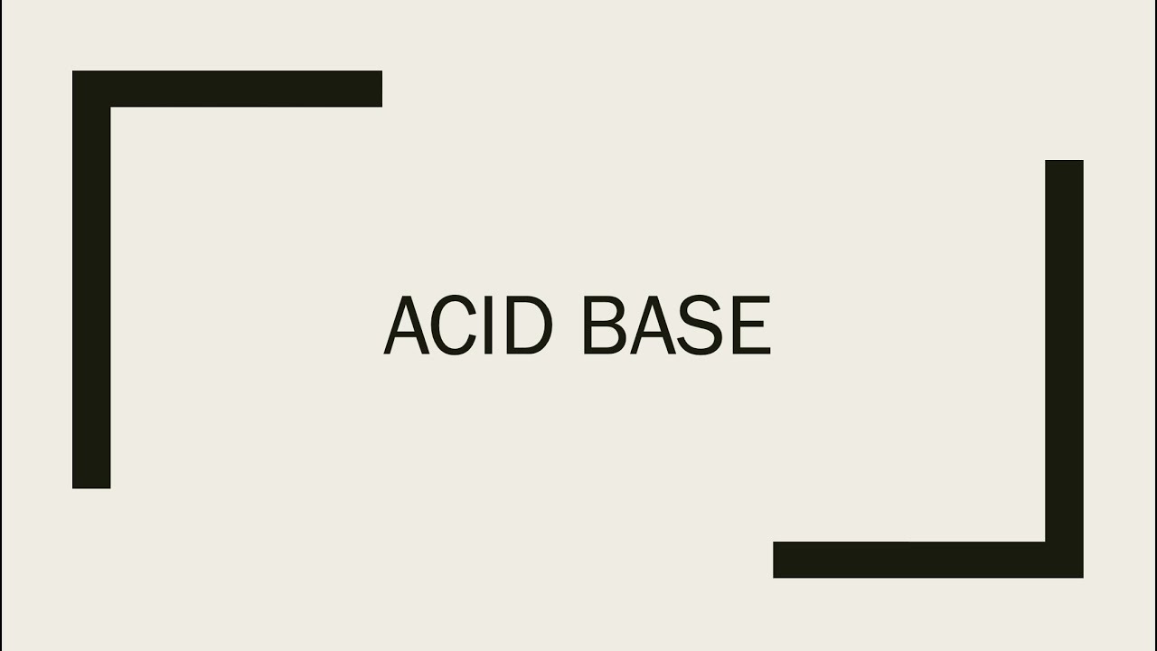 Acid Base