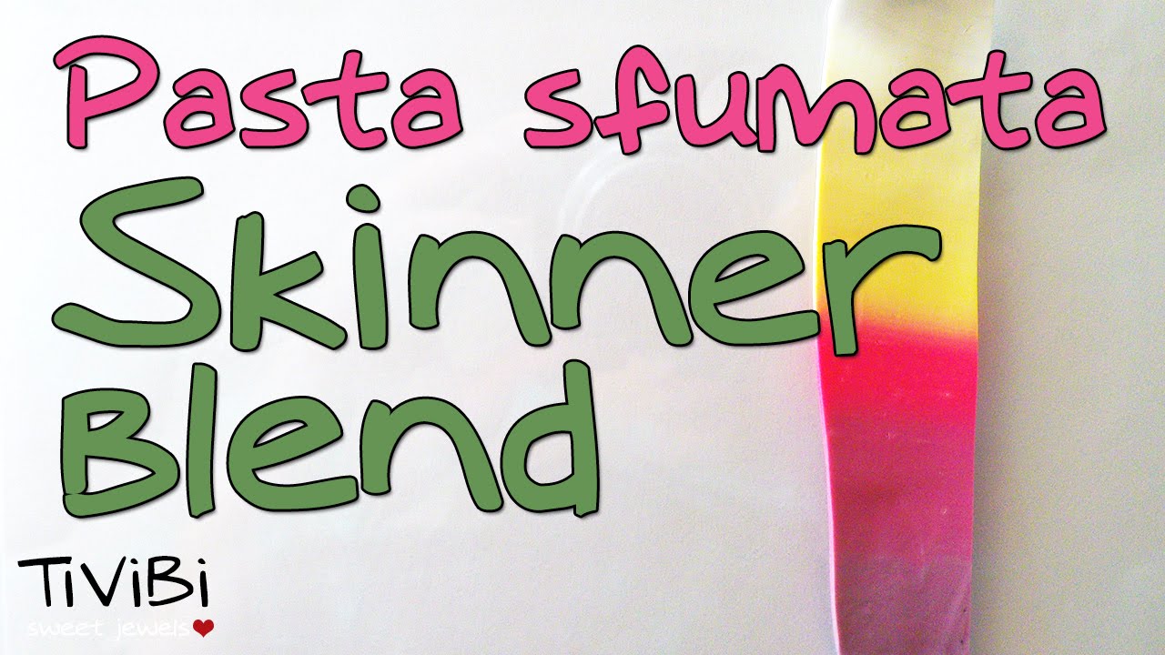 Pasta sfumata - Tutorial Fimo Skinner blend