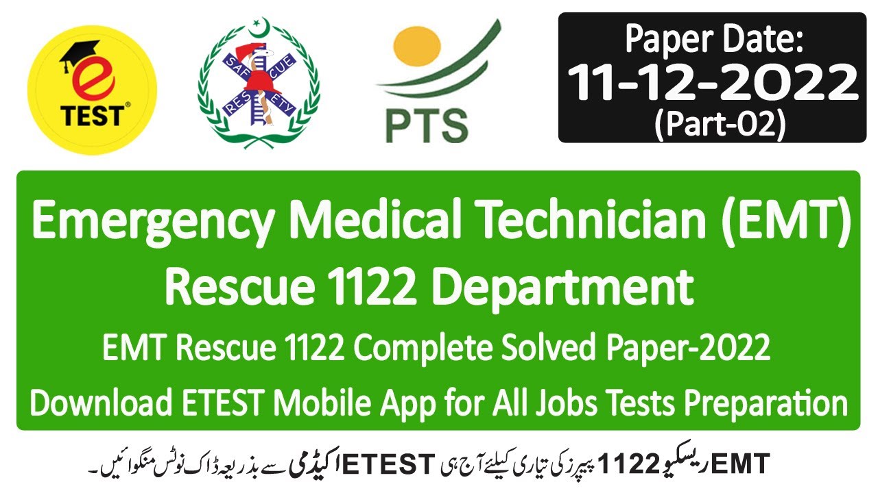 Emergency Medical Technician EMT PTS Paper 11/12/2022 Part-02 || Rescue 1122 Papers