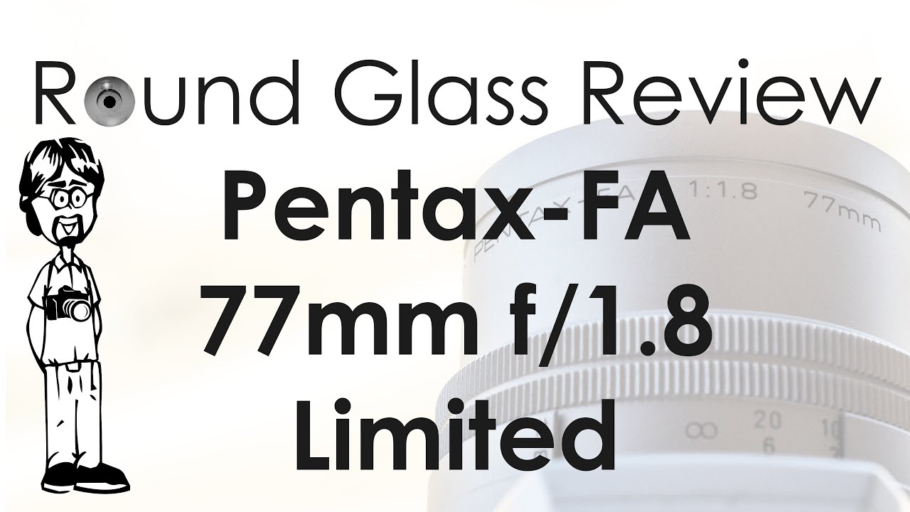 Pentax-FA 77mm f/1.8 Limited Sample Photos, Real-world Use, and Specs | Round Glass Review