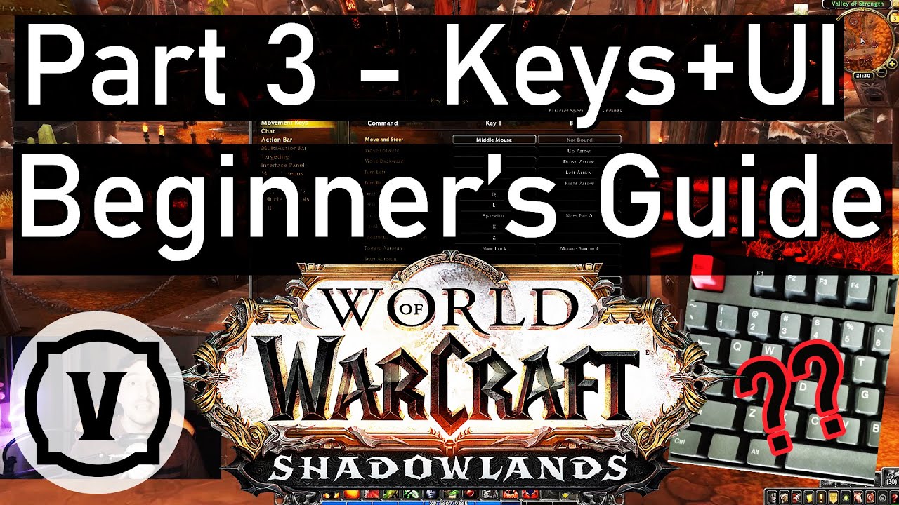 User Interface & Keybinds - Beginner's Guide - World of Warcraft: Shadowlands - PART 3