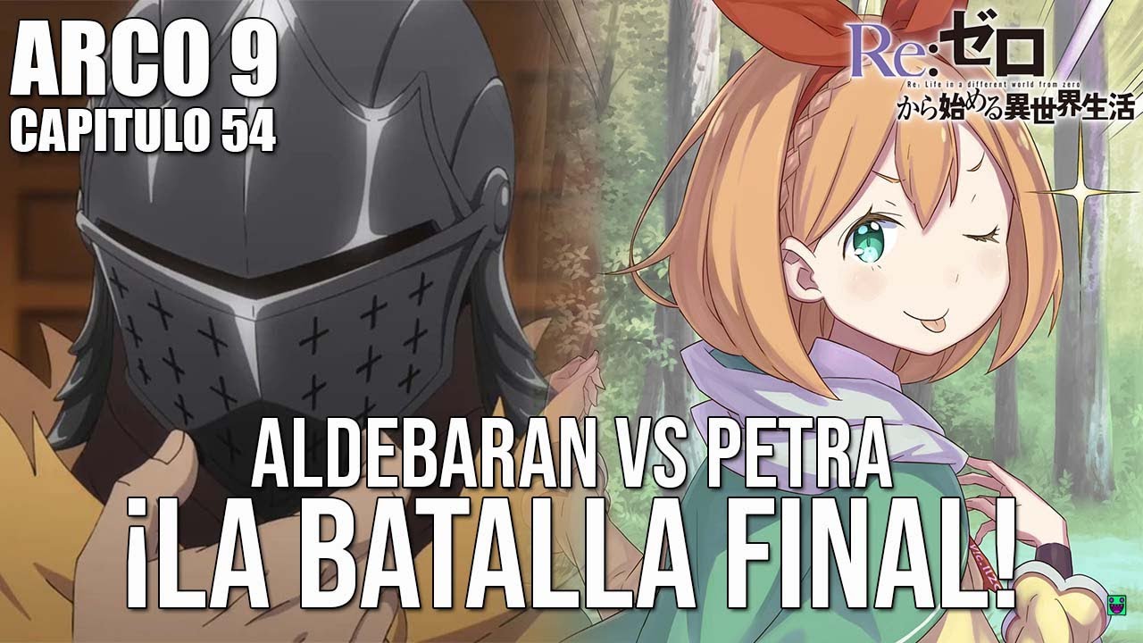 ARCO 9: ALDEBARÁN VS PETRA LEYTE | LA BATALLA FINAL CONTINUA | Re Zero