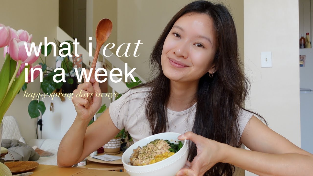 spring days at home in nyc 🌷 what i eat in a week.