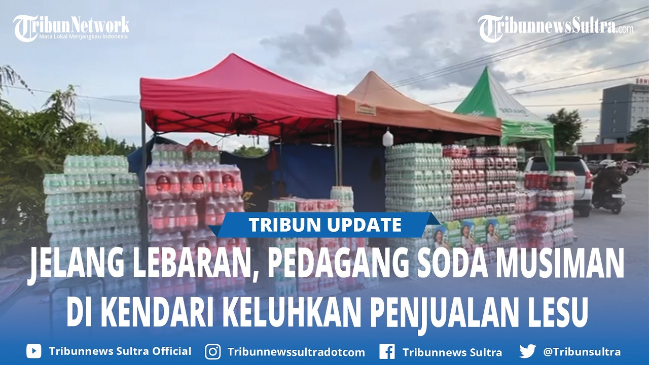 Cerita Pedagang Minuman Soda di Kendari Sulawesi Tenggara, Penjualan Lesu Jelang Lebaran 2026