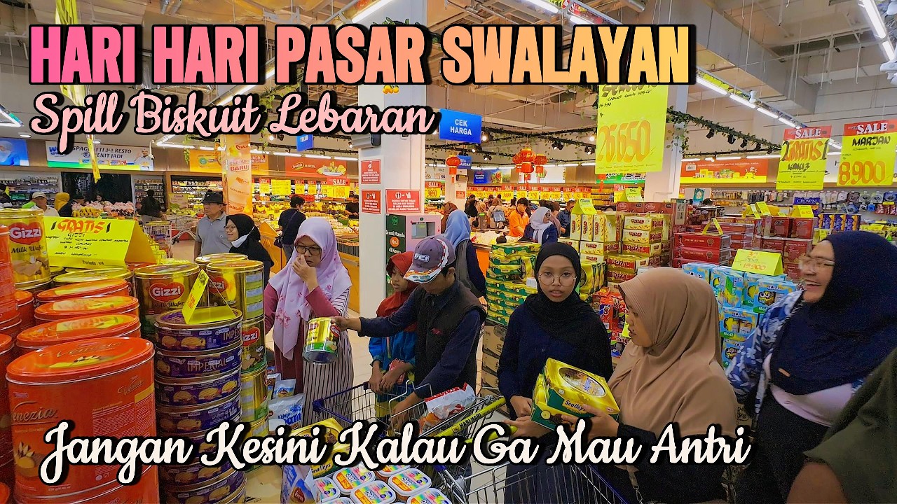 BELANJA DI HARI HARI PASAR SWALAYAN BUARAN PLAZA, JAKARTA | SPILL HARGA BISKUIT LEBARAN