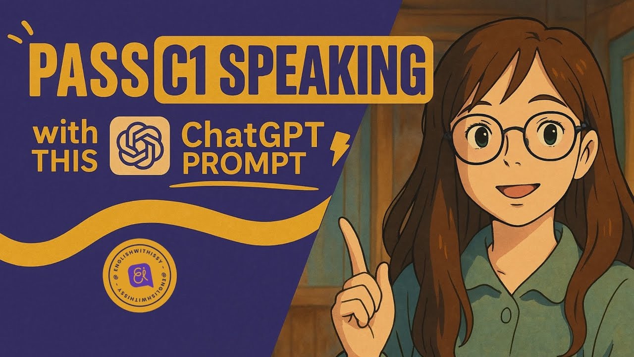 ChatGPT Tutorial - How to use ChatGPT to prepare for your Cambridge C1 Advanced Speaking Exam (CAE)