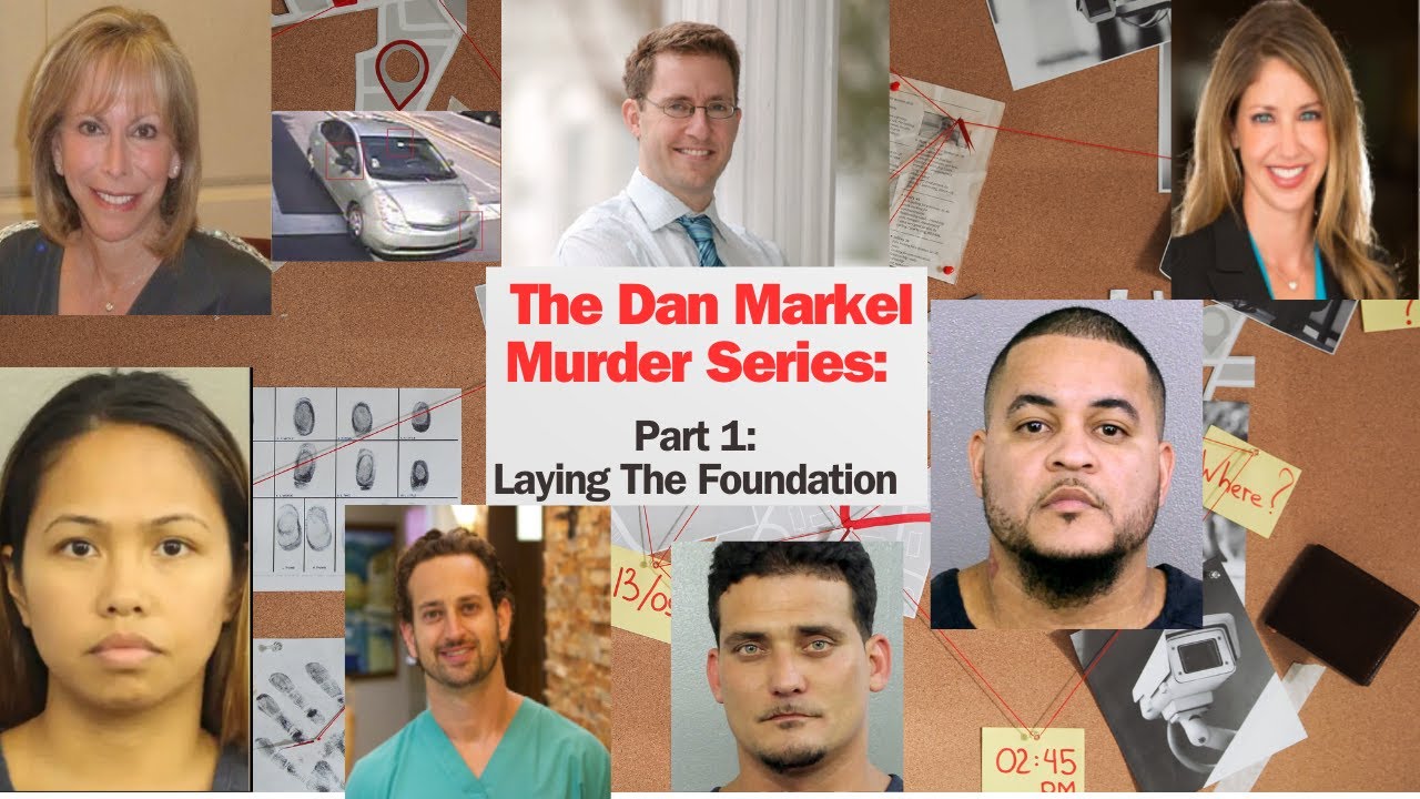 The Dan Markel Murder Series: Part 1 - Laying The Foundation