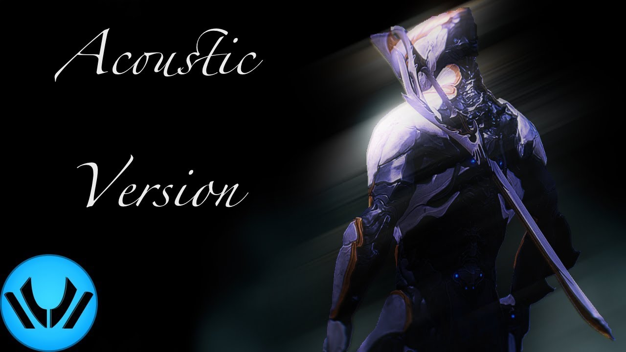 WARFRAME SONG ► 