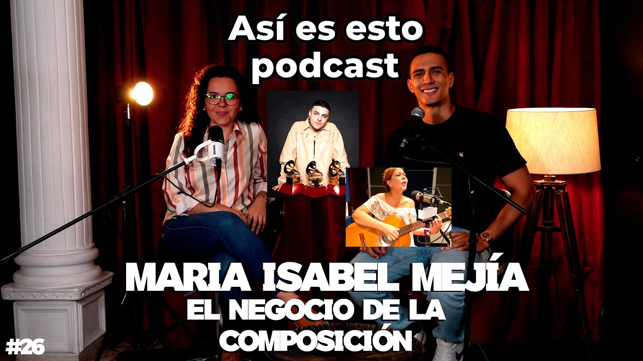 -El NEGOCIO DE LA COMPOSICIÓN- Maria Isabel Mejía en Así es esto - CAP #26