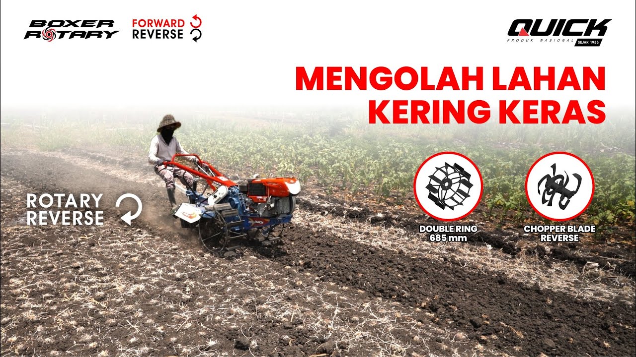 Lebih Cepat Olah, Lebih Cepat Panen, Jual Lebih Mahal | Quick Boxer Rotary