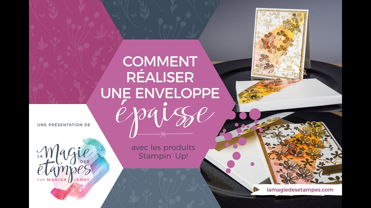 Comment créer une enveloppe épaisse pour vos cartes en dimension!  Stampin' up!