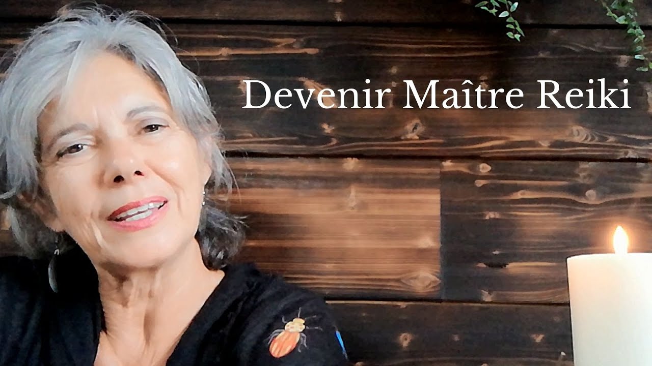 Devenir Ma&icirc;tre Reiki