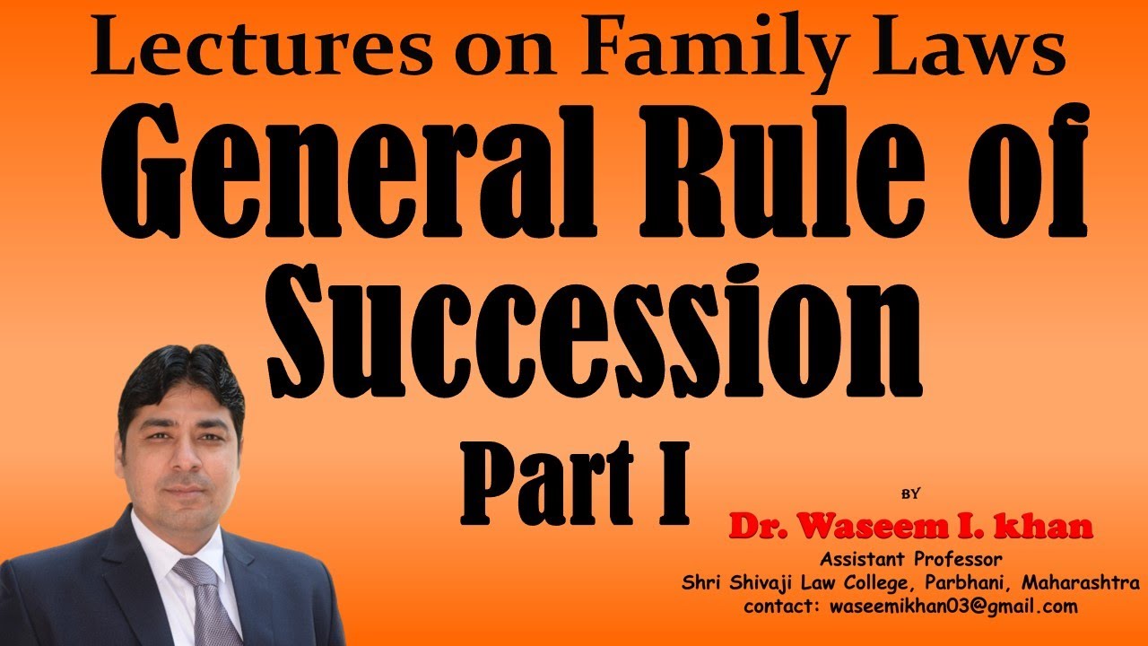 Hindu Succession Act, 1956 Part 11 | General Rule of Succession Part I | Lectures on Family Law.