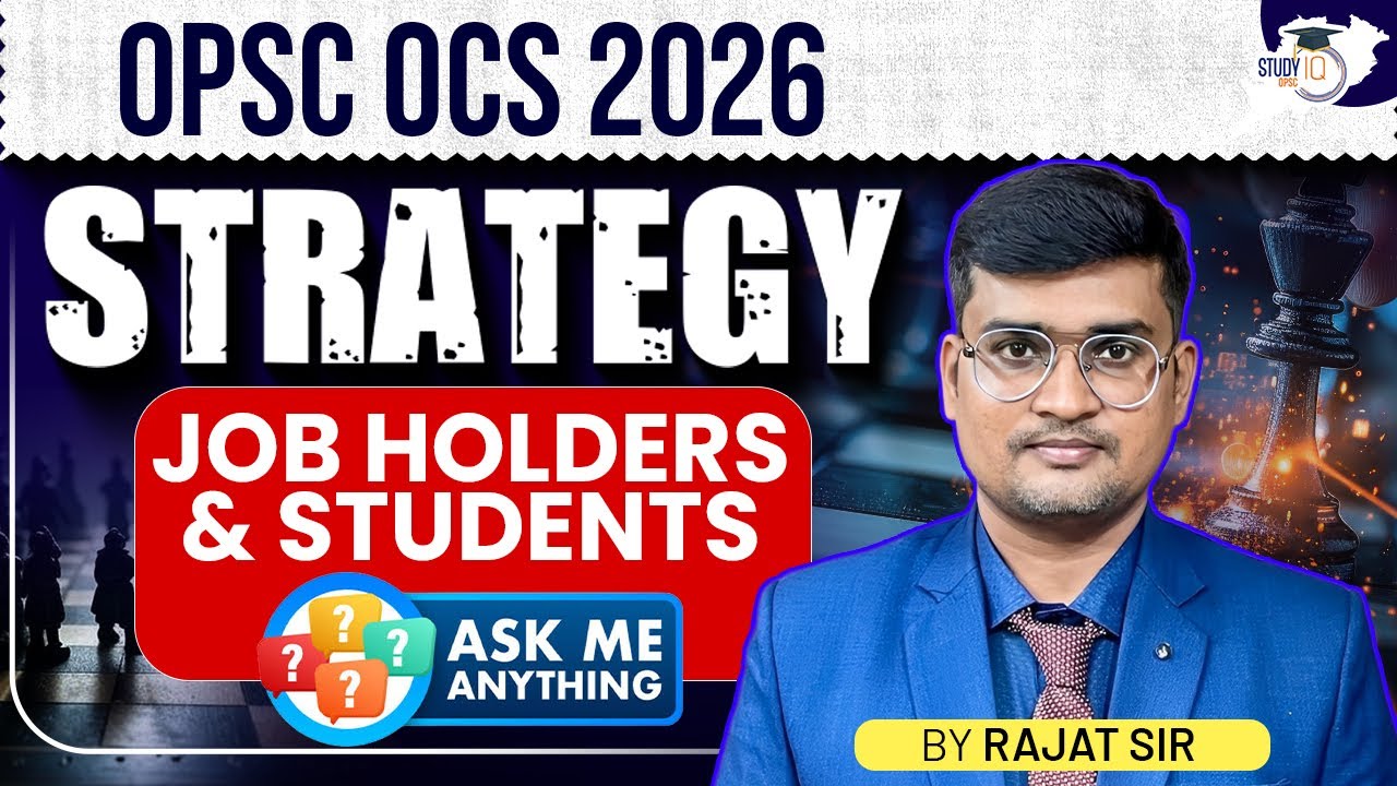 OPSC OCS 2026: Smart Strategy for Working Professionals & Students | By- Rajat Sir | OPSC StudyIQ