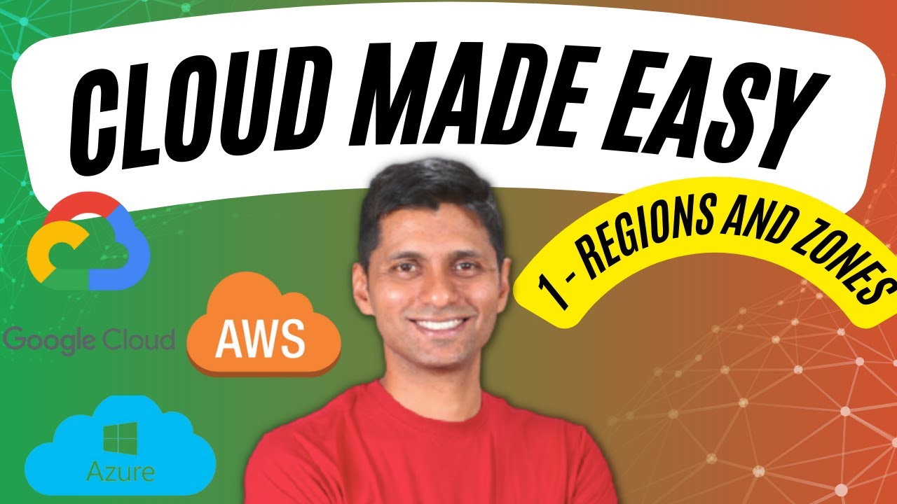 Cloud Computing Tutorial for Beginners | 1 - Regions and Zones | AWS, Azure and Google Cloud