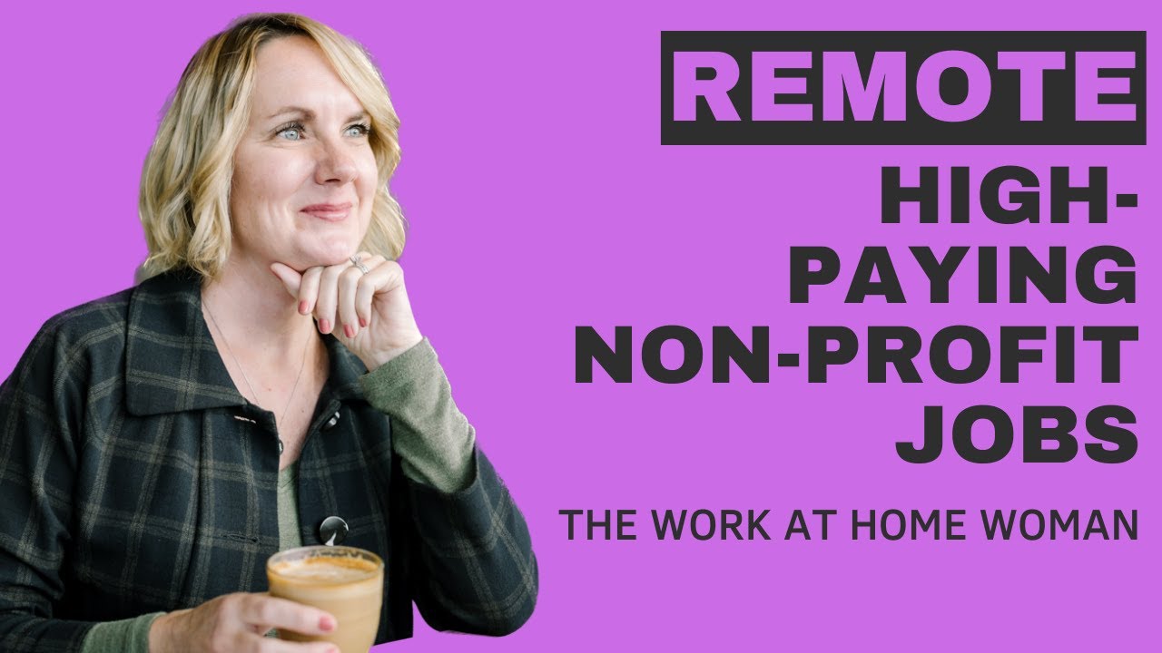 High Paying Work From Home Non Profit Jobs